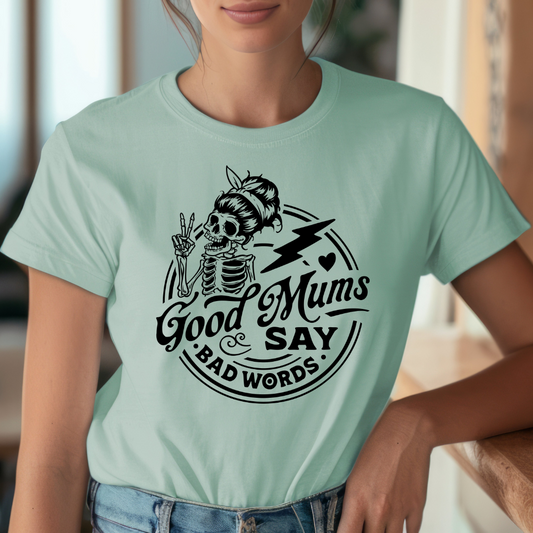 Good Moms Say Bad Words